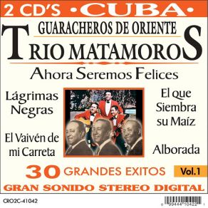 Download track El Que Siembra Su Maiz Trio Matamoros