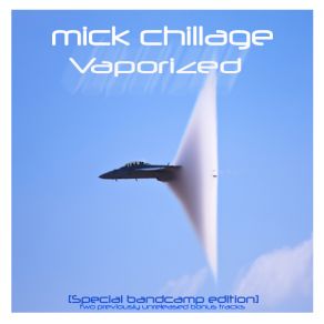 Download track Vaporized Mick Chillage