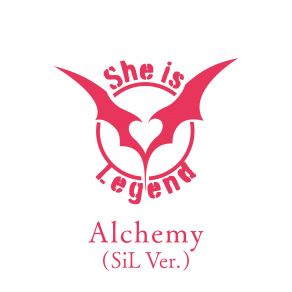 Download track Alchemy (SiL Ver.) She Is Legend