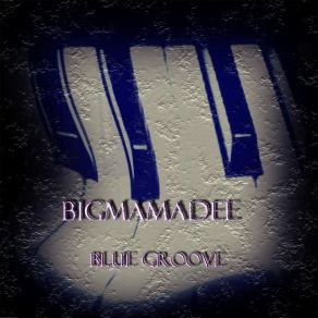 Download track A Real Grown Woman Bigmamadee