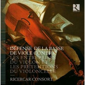 Download track 14. Concert XLIVe «Tombeau Les Regrets» A Deux Violes - Tombeau Appel De Charon Les Pleurs Joye Des Elizees Les Elizees Ricercar Consort