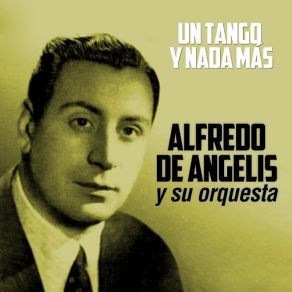 Download track Sos Bueno Vos También (Julio Martel) Alfredo De Angelis, Su OrquestaJulio Martel