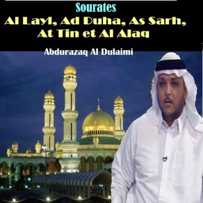 Download track Sourate Al Layl (Mojawad) Abdurazaq Al Dulaimi