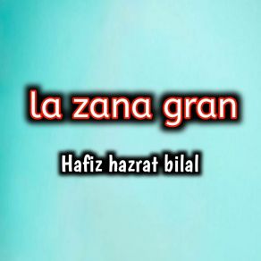 Download track Zama Za De Hafiz Hazrat Bilal