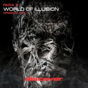 Download track World Of Illusion (Original Mix) Para X