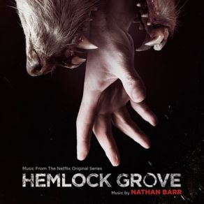 Download track Hemlock Grove Nathan Barr