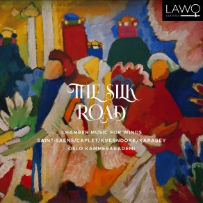 Download track The Silk Road, Suite In 10 Movements: No. 10, China. I Love You, Snow In The North Oslo Kammerakademi