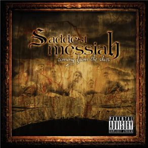 Download track Coming From The Skies Saddest Messiah