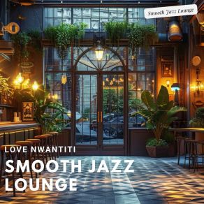 Download track Sweet And Gentle Smooth Lounge