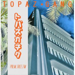 Download track Laser Radio Topaz Gang