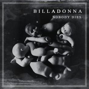 Download track Nobody Dies Billadonna