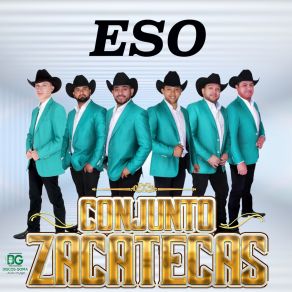 Download track Eso Conjunto Zacatecas