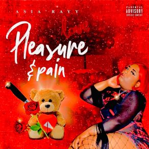 Download track Pleasure & Pain Asia Rayy