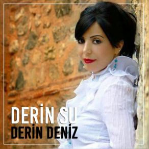 Download track Kömür Karası Gözlerin Derinsu, Derin Su