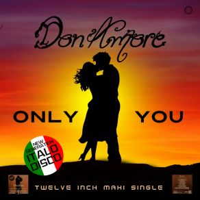 Download track Only You (Extended Instrumental Romantique Mix) Don Amore