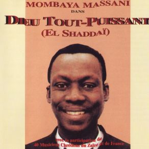 Download track El Shaddaï Mombaya Massani