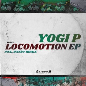 Download track Locomotion (Original Mix) Yogi P