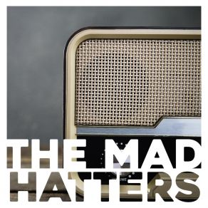 Download track Friends With The Benedicts The Mad Hatters