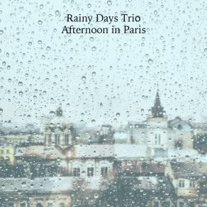 Download track Born To Be Blue Rainy Days Trio