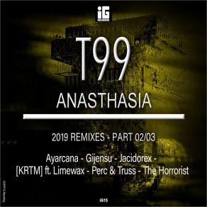 Download track Anasthasia (Ayarcana Remix) T99Ayarcana