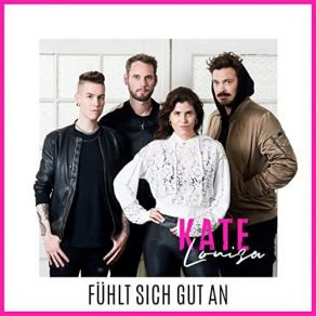 Download track Fühlt Sich Gut An Kate Louisa