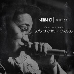 Download track Sobrenome (Acústico) Vitinho