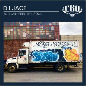 Download track You Can Feel The Soul (Benny Knox Remix) DJ JaceBenny Knox