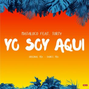 Download track Yo Soy Aqui (Dance Mix) Torty