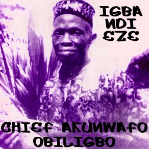 Download track Onwa Chief Akunwafo Obiligbo