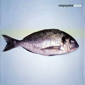 Download track Alone (I) Clepsydra