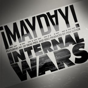 Download track Internal Wars ¡Mayday!Reks, M1