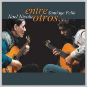 Download track El Tiempo Y Yo (Ya La Cante Mañana)  Santiago Feliú, Noel Nicola