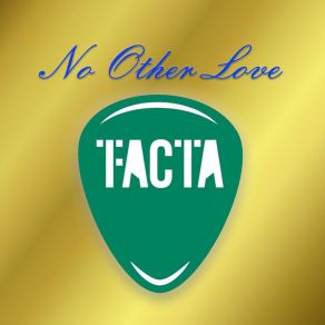 Download track No Other Love T-Facta