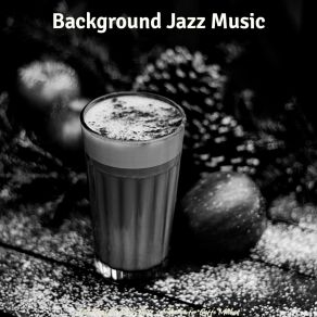 Download track Incredible Ambience For Caffe Mochas Background Jazz Music