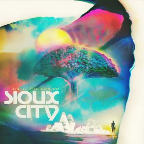 Download track Until The Sun Go Sioux City