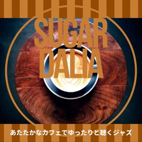 Download track The Cafe Of Many Senses Sugar Dalia