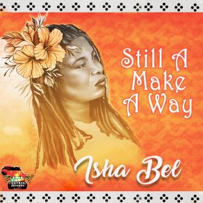 Download track Still A Make A Way Isha Bel