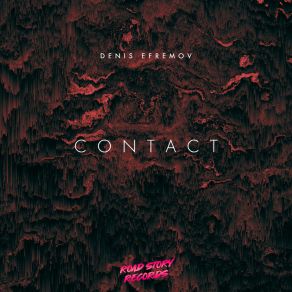 Download track Contact (Extended Mix) Denis Efremov