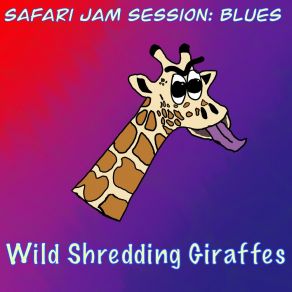 Download track Real Refuge Wild Shredding Giraffes