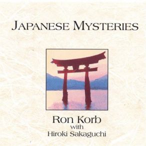 Download track The Zen Garden (Ryoanji) Ron Korb, Hiroki Sakaguchi