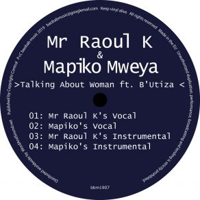 Download track Talking About Woman (Mr Raoul K's Instrumental Version) B'Utiza