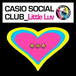 Download track Little Luv (Radio Edit) Casio Social Club