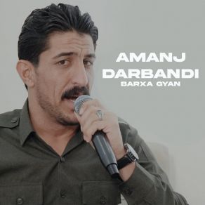 Download track Barxa Gyan Amanj Darbandi