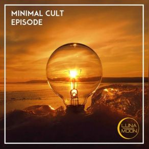 Download track Episode Minimal Cult