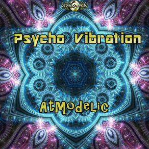 Download track Atmodelic Psycho Vibration