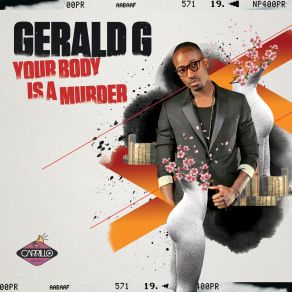 Download track Your Body Is A Murder (Rod Carrillo & Claras Brown House Mix) Gerald G!