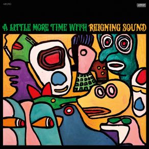 Download track A Little More Time Reigning Sound