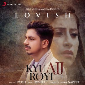 Download track Kyu Ajj Royi Lovish