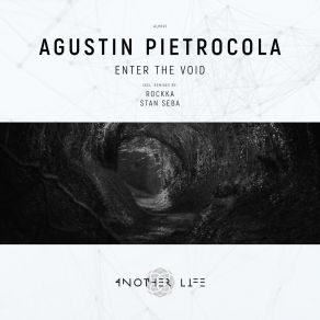 Download track Enter The Void (Stan Seba Remix) Agustin PietrocolaStan Seba