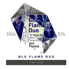 Download track Down By The River Blu Flame Duo